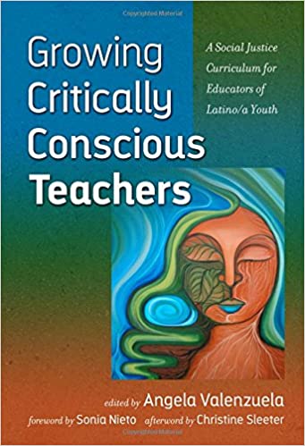 Growing Critically Conscious Teachers: A Social Justice Curriculum for Educators of Latino/a Youth